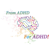 From ADHD, For ADHD!